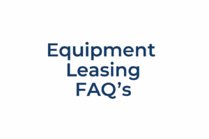 Equipment Leasing FAQ’s Oaklease.