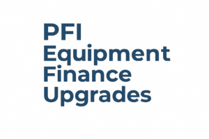 PFI Equipment Finance Upgrades. Oaklease
